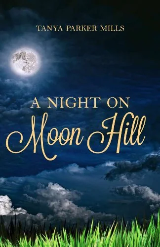 A Night on Moon Hill