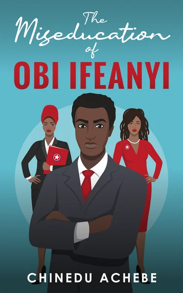 The Miseducation of Obi Ifeanyi