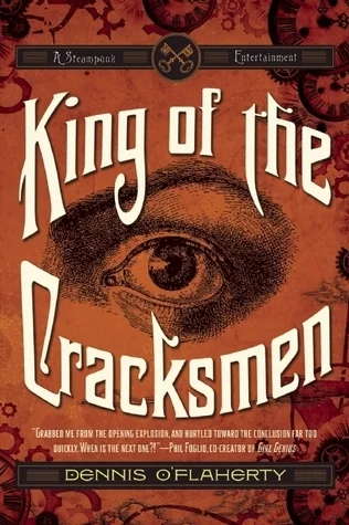 King of the Cracksmen: A Steampunk Entertainment