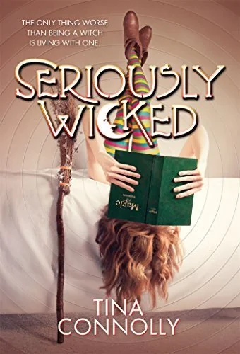 Seriously Wicked: A Novel
