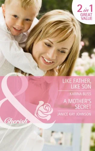 Like Father Like Son / A Mother's Secret