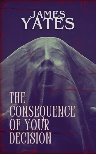 The Consequence of Your Decision