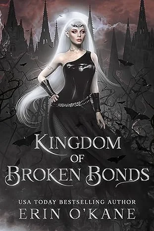 A Kingdom of Broken Bonds