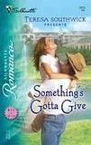 Something's Gotta Give