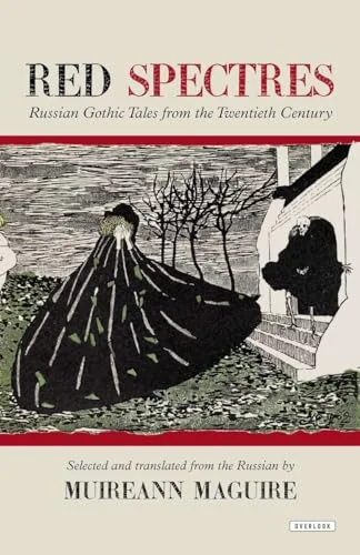 Red Spectres: Russian Gothic Tales from the Twentieth Century