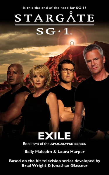 Stargate SG1: Exile - Book two of the APOCALYPSE SERIES