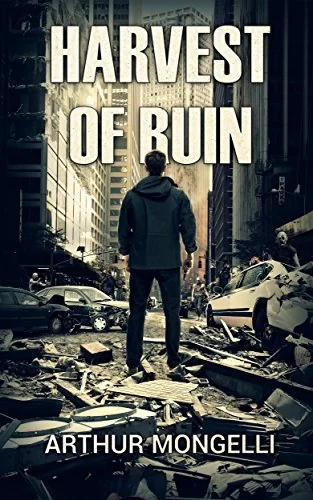 Harvest Of Ruin: A Zombie Novel