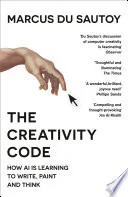 The Creativity Code: How AI is learning to write, paint and think