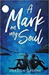 A Mark on My Soul