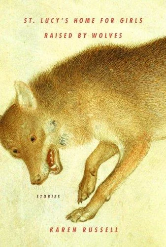 St. Lucy's Home for Girls Raised by Wolves