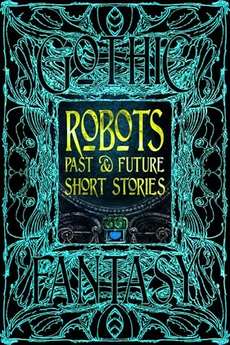 Robots Past and Future Short Stories