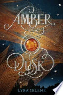 Amber & Dusk