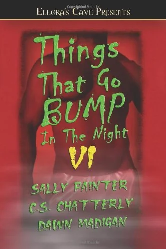 Things That Go Bump In the Night VI