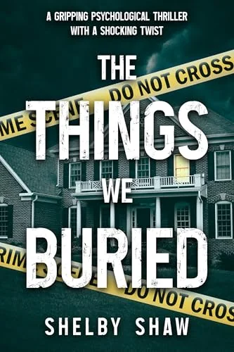 The Things We Buried