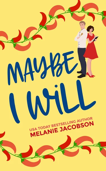 Maybe I Will