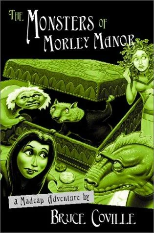 The Monsters of Morley Manor: A Madcap Adventure