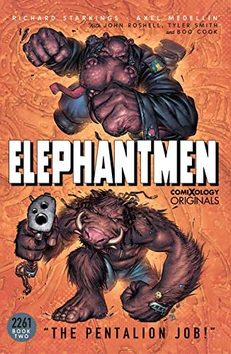 Elephantmen 2261 Season Two: The Pentalion Job