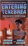 Entering Tenebrea