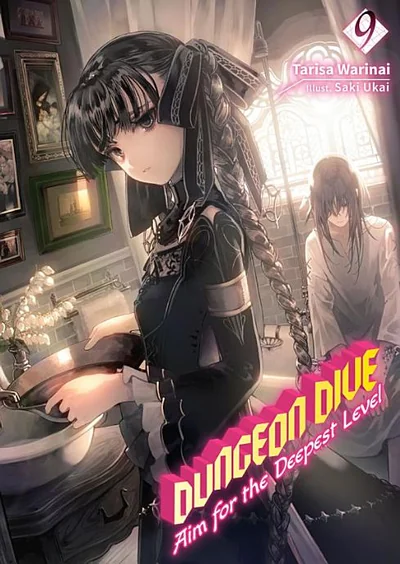 DUNGEON DIVE: Aim for the Deepest Level Volume 9