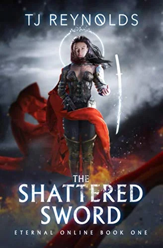 Shattered Sword: A LitRPG Adventure