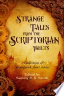 Strange Tales From The Scriptorian Vaults