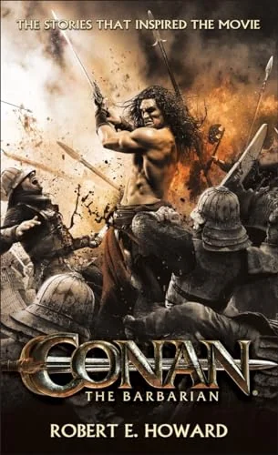 Conan the Barbarian: The Stories that Inspired the Movie