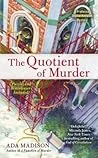The Quotient of Murder