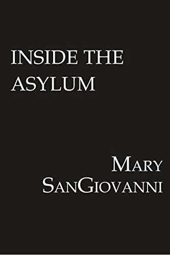 Inside The Asylum