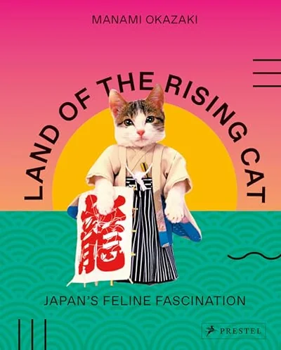Land of the Rising Cat: Japan’s Feline Fascination