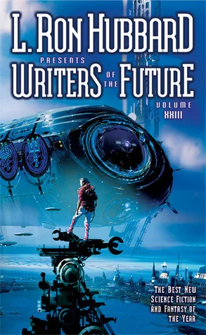 L. Ron Hubbard Presents Writers of the Future, Volume 23
