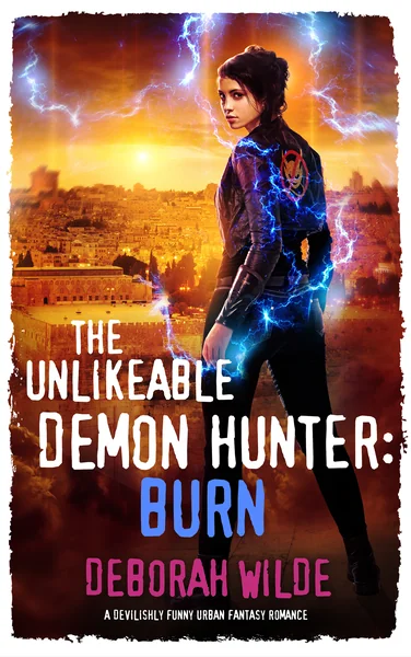 The Unlikeable Demon Hunter: Burn