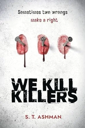 We Kill Killers