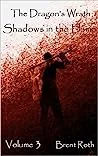 Shadows in the Flame