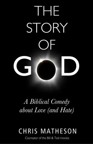 The Story of God: A Biblical Comedy about Love