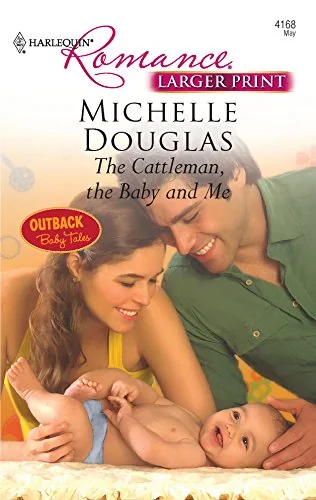 The Cattleman, The Baby and Me