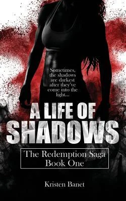 A Life of Shadows