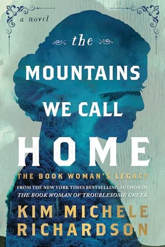 The Mountains We Call Home: The Book Woman's Legacy