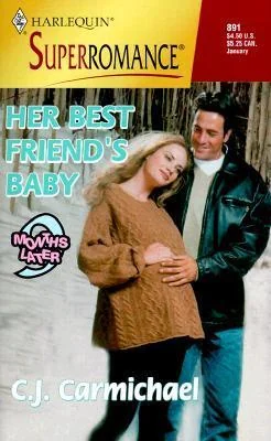 Her Best Friend's Baby: 9 Months Later