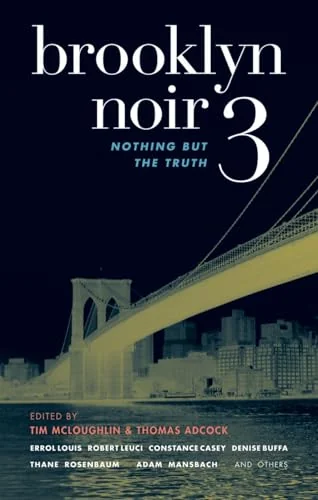 Brooklyn Noir 3: Nothing But the Truth