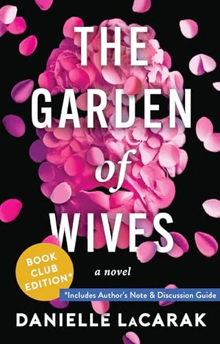 The Garden of Wives: Book Club Edition
