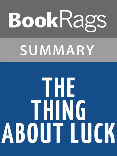 The Thing About Luck