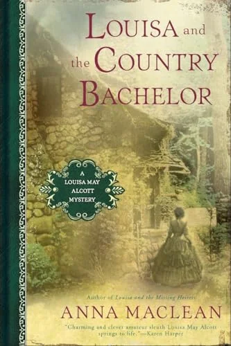 Louisa and the Country Bachelor: A Louisa May Alcott Mystery