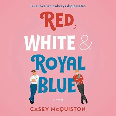Red, White & Royal Blue