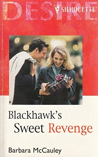 Blackhawk's Sweet Revenge