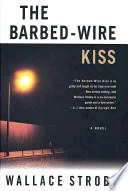 The Barbed-Wire Kiss