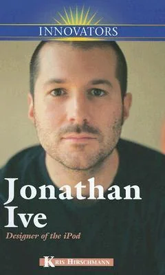 Jonathan Ive: Designer of the iPod