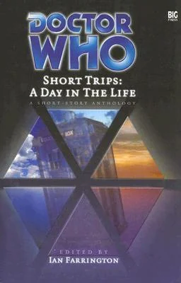 Doctor Who Short Trips: A Day in the Life