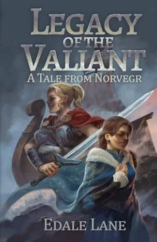 Legacy of the Valiant: A Tale from Norvegr