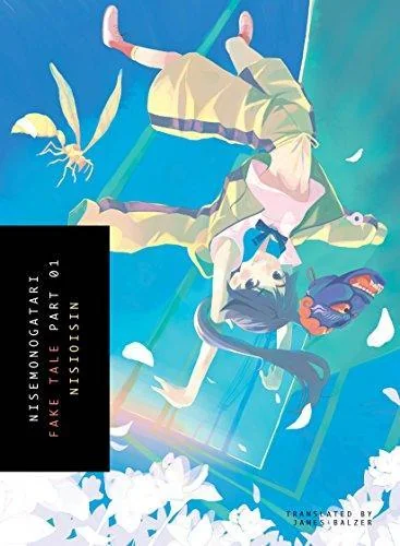 NISEMONOGATARI, Part 1: Fake Tale (Light Novel)