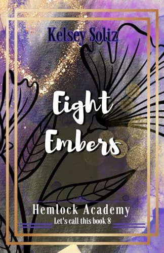 Eight Embers: Hemlock Academy book 8